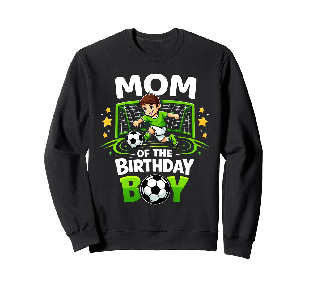Mom Birthday Soccer Player Funny Sweatshirt - Custom Art Print for Adults