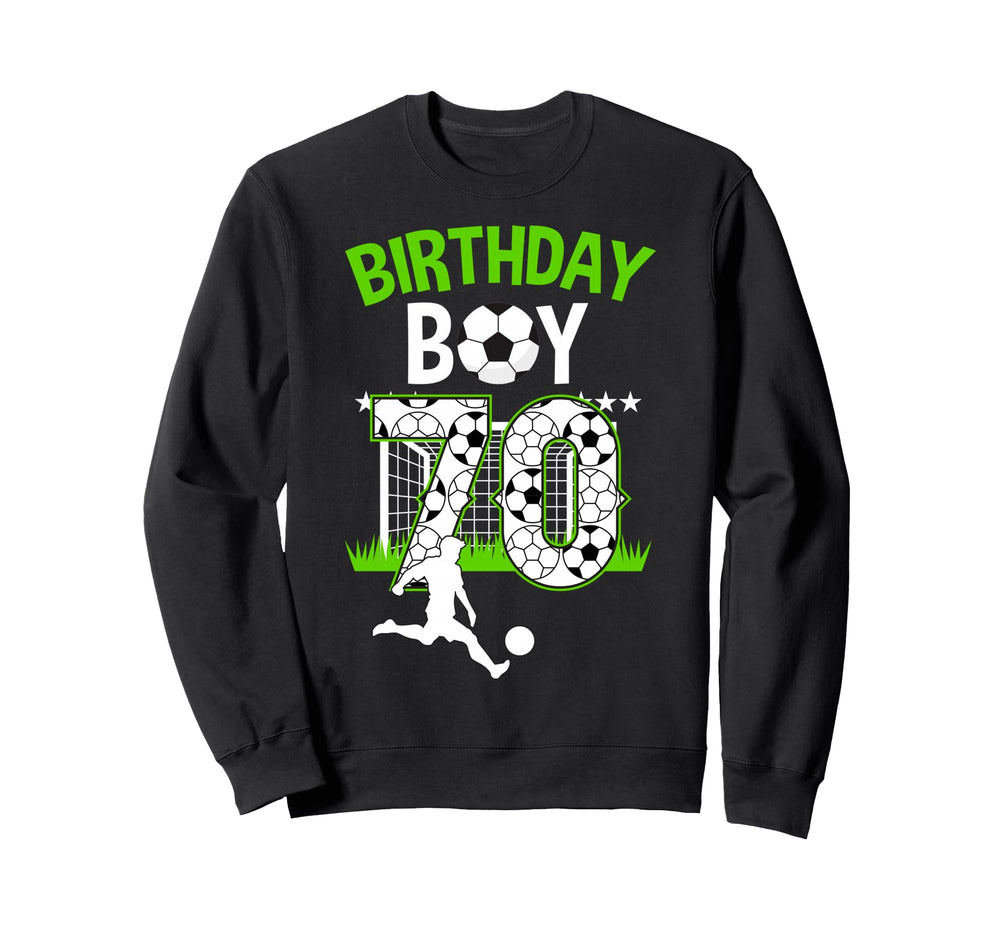 Birthday Soccer 70 Year Old Who Sweatshirt - Aesthetic Graphic Unisex