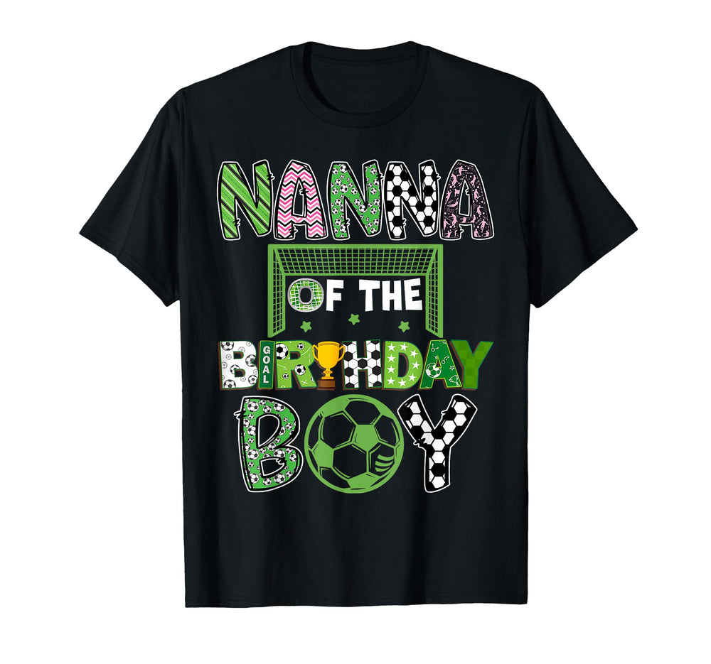 Nanna Birthday Soccer Player Birthday T-Shirt - Trendy Graphic Unisex
