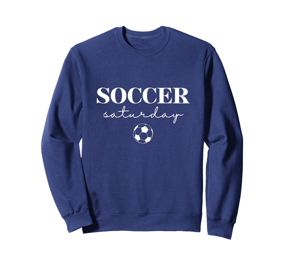 Soccer Saturday Sports Gameday Sweatshirt - Casual Everyday Wear Unisex