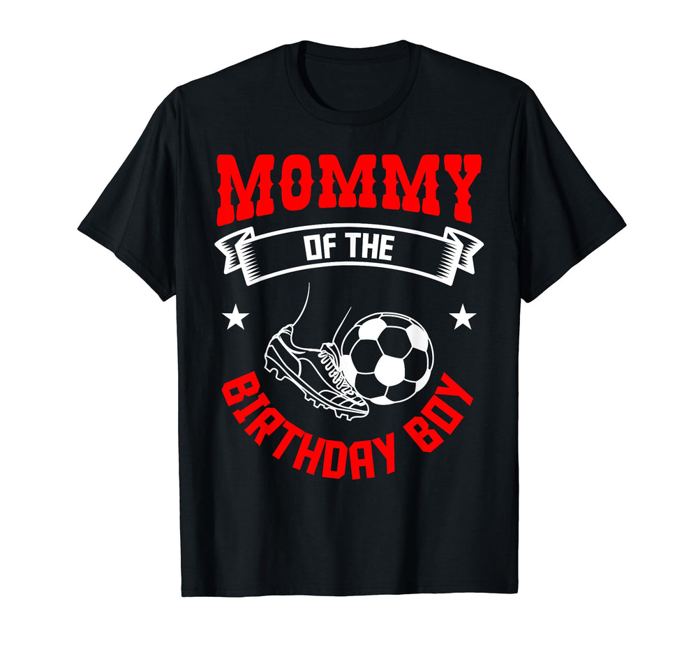 Mommy Birthday Soccer Player Bday Team T-Shirt - Custom Art Print Unisex