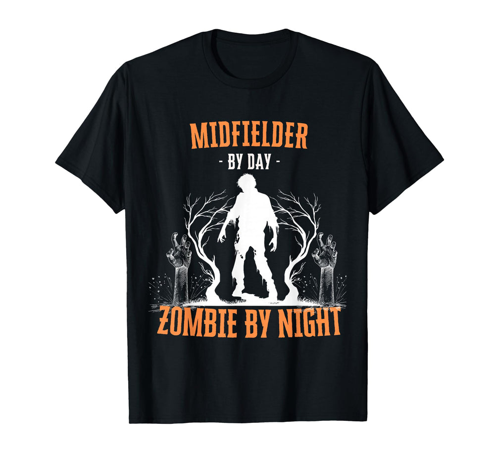 Midfielder Day Zombie Night Funny T-Shirt - Minimalist Print Men Women