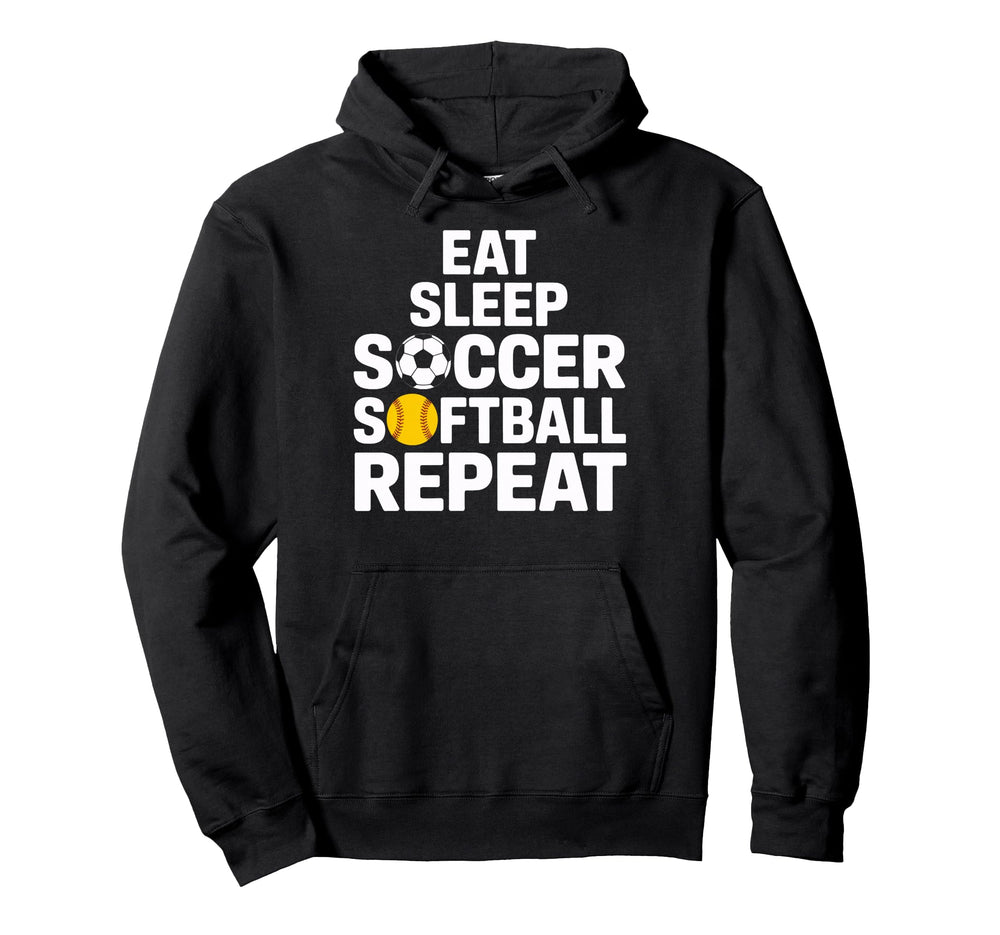 Soccer Softball Life Eat Sleep Repeat Player Hoodie - Unique Graphic Unisex