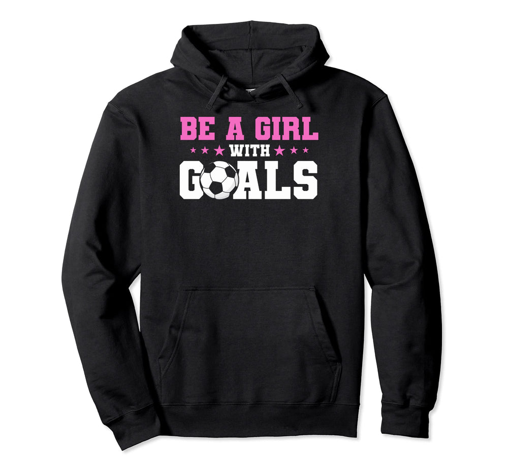 Soccer Fans Soccer Moms Be Goals Soccer Hoodie - Aesthetic Graphic Unisex