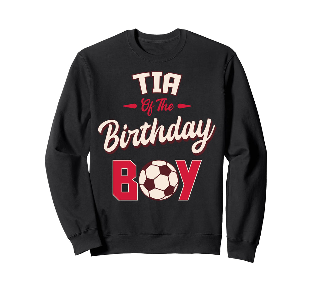 Tia Birthday Soccer Player Bday Sweatshirt - Fun Novelty Design Unisex