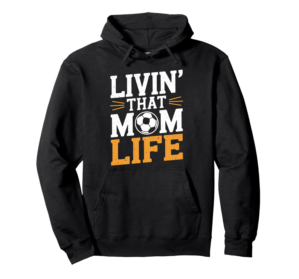 That Mom Life Goalkeeper Lover Hoodie - Fun Novelty Design for Adults