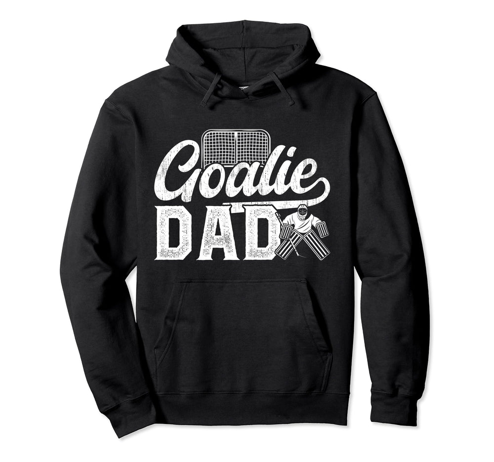 Ice Hockey Goalie Dad Hockey Goalkeeper Hoodie - Unique Graphic for Adults