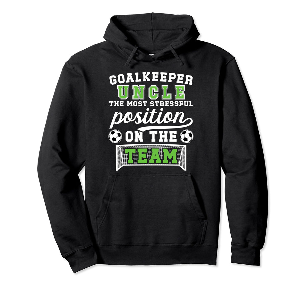 Funny Soccer Goalkeeper Uncle Soccer Hoodie - Trendy Graphic for Adults