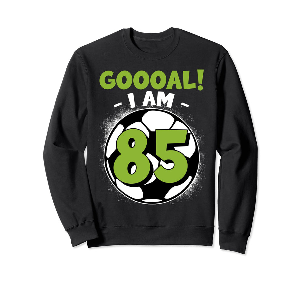 85 Year Old Birthday Soccer Themed Sweatshirt - Novelty Apparel Men Women