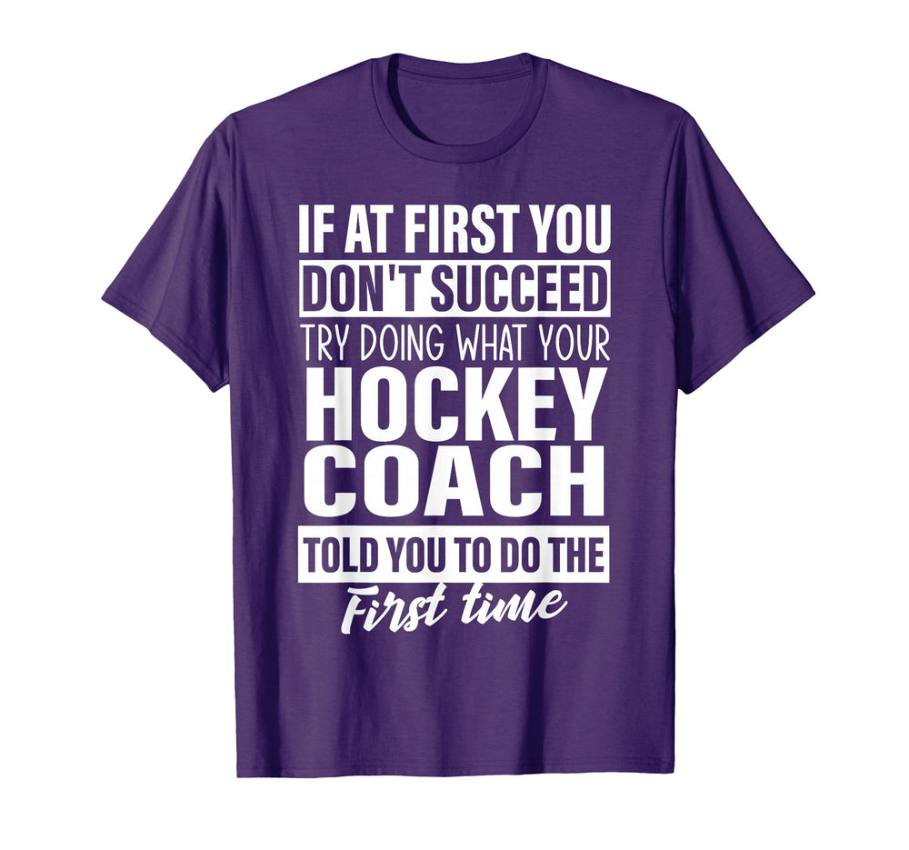If First You Dont Succeed Hockey T-Shirt - Aesthetic Graphic for Adults