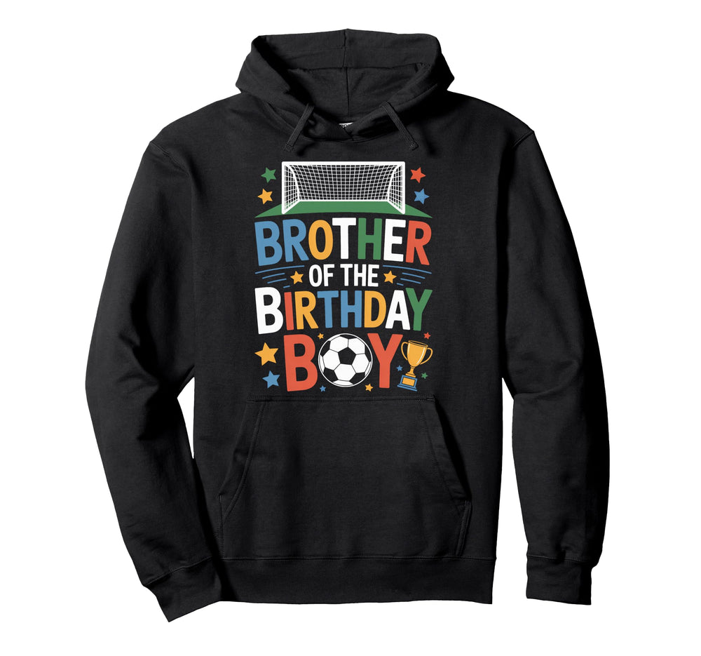 Brother Birthday Soccer Party Player Hoodie - Minimalist Print Men Women