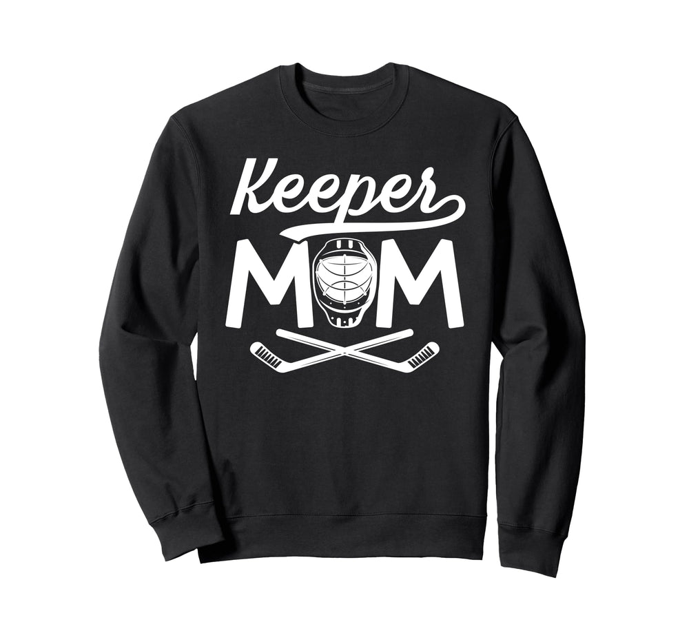 Hockey Keeper Mom Ice Hockey Sweatshirt - Novelty Apparel Unisex