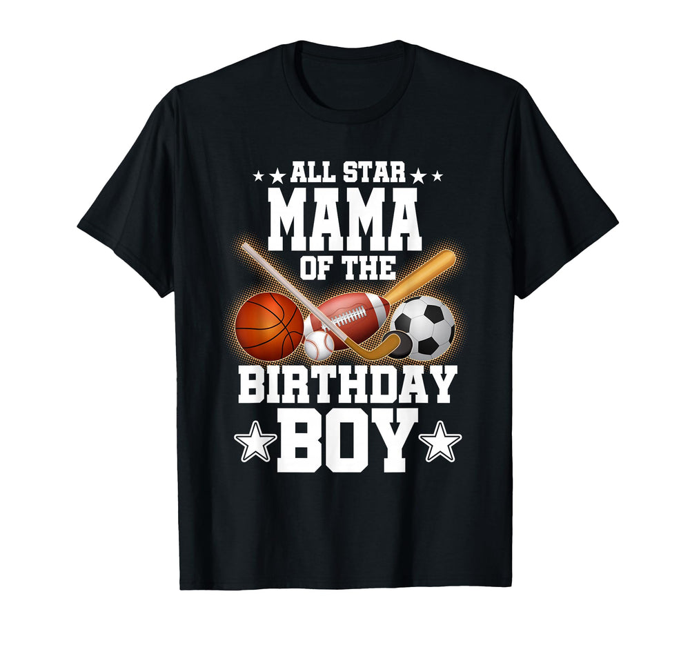 All Star Mama Birthday Basketball Soccer T-Shirt - Novelty Apparel Unisex