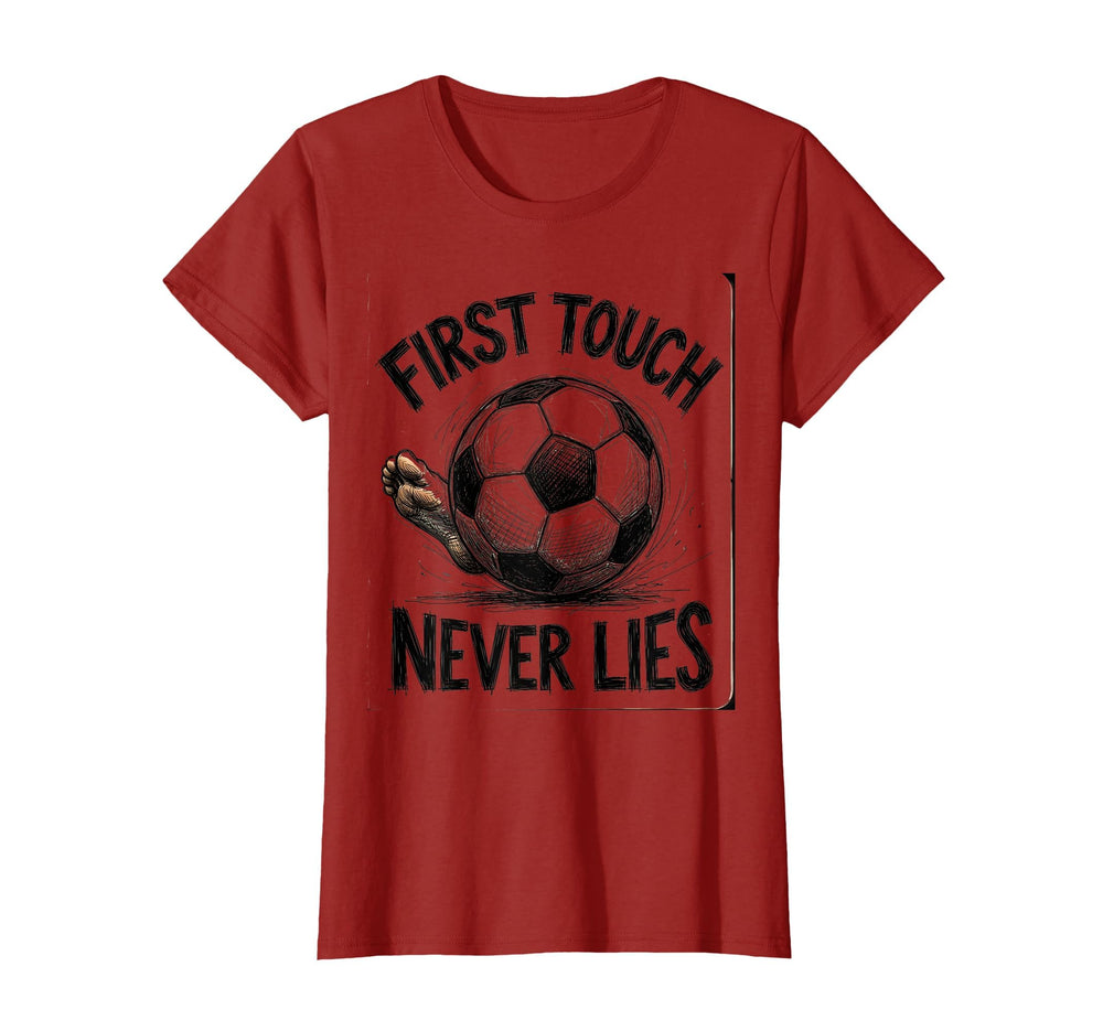 First Touch Never Lies Soccer T-Shirt - Unique Graphic for Adults