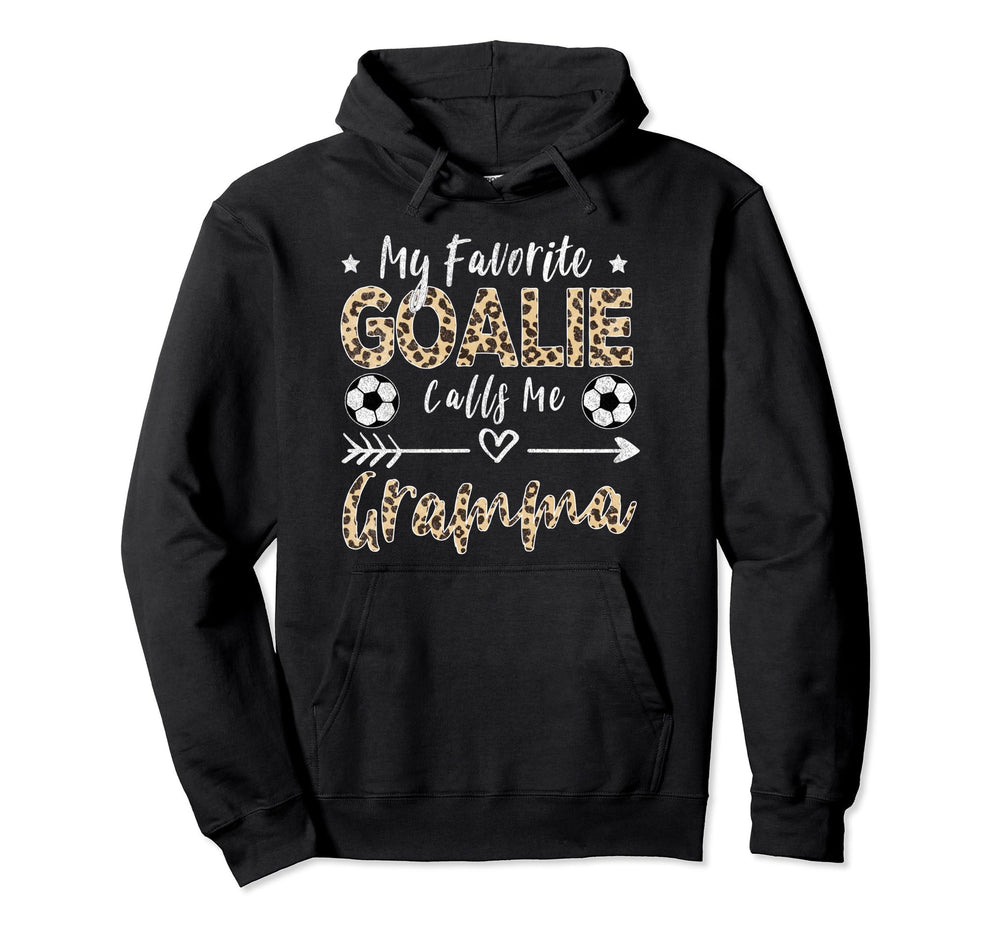 My Favorite Goalie Calls Me Gramma Hoodie - Trendy Graphic Men Women
