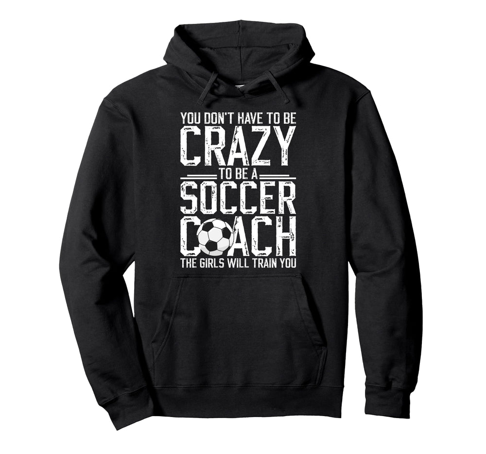 To Be Soccer Coach Soccer Coaching Hoodie - Custom Art Print for Adults