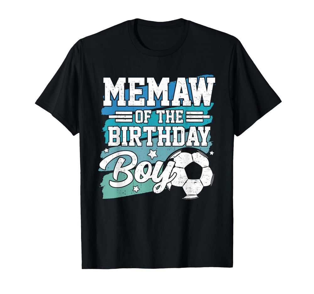 Memaw Birthday Soccer Family T-Shirt - Casual Everyday Wear for Adults