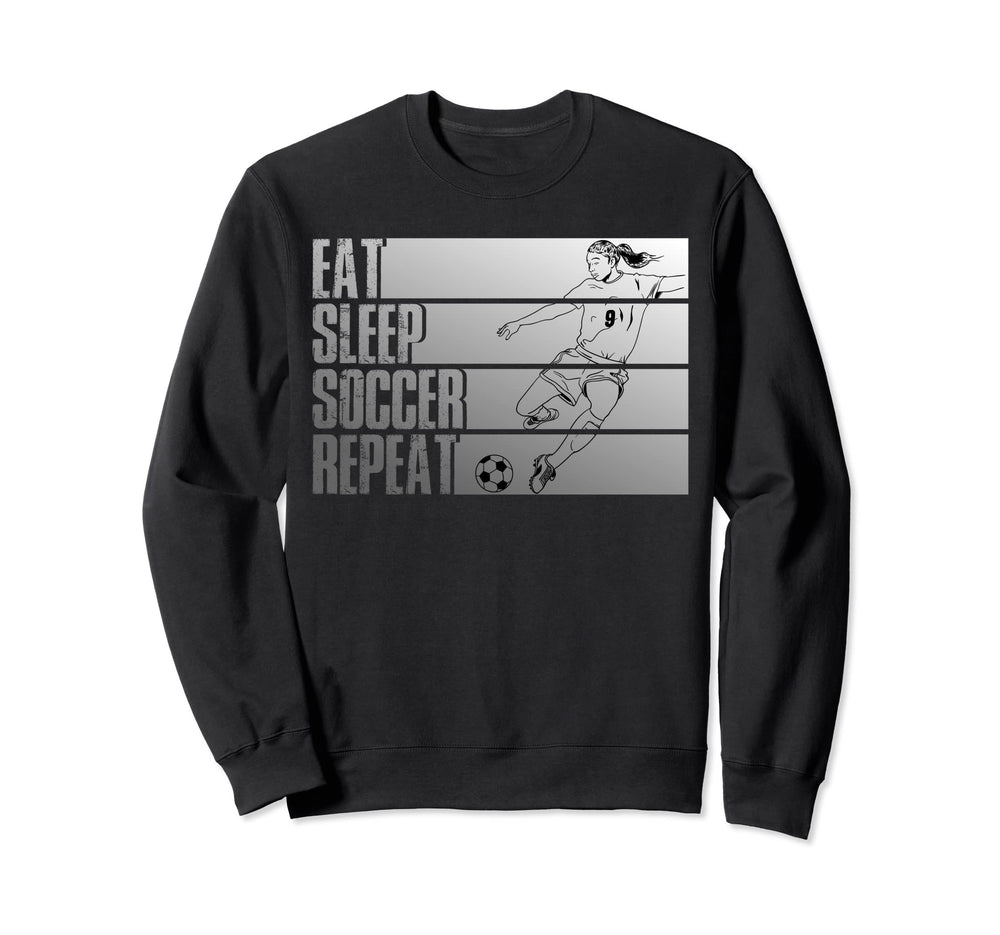 Eat Sleep Soccer Repeat Funny Sweatshirt - Graphic Print for Adults