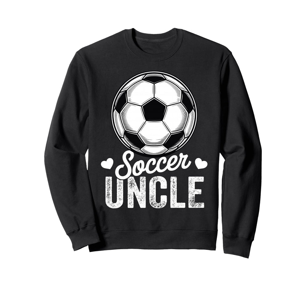 Funny Soccer Uncle Mothers Day Sweatshirt - Aesthetic Graphic Men Women