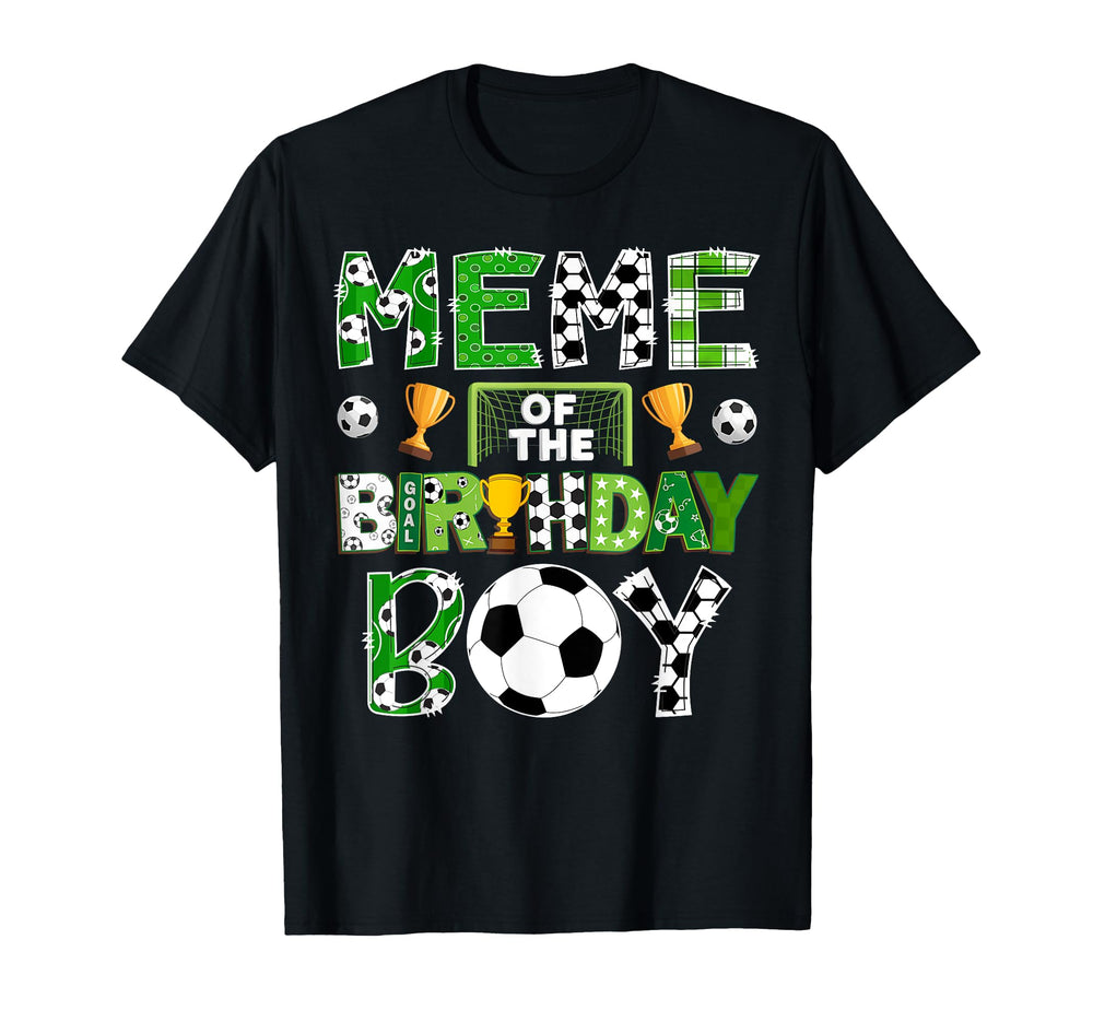 Meme Birthday Soccer Player Game Day T-Shirt - Graphic Print Men Women