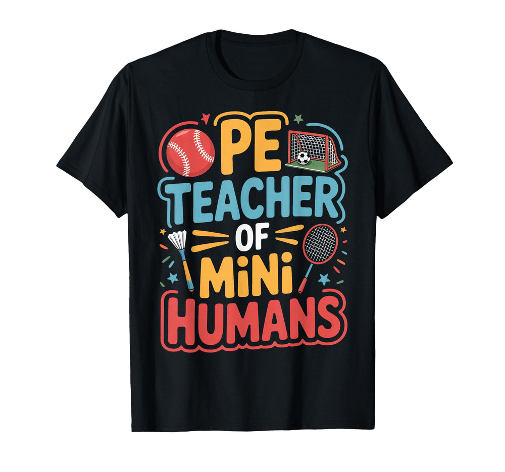 Pe Teacher Mini Humans Soccer Baseball T-Shirt - Unique Graphic for Adults