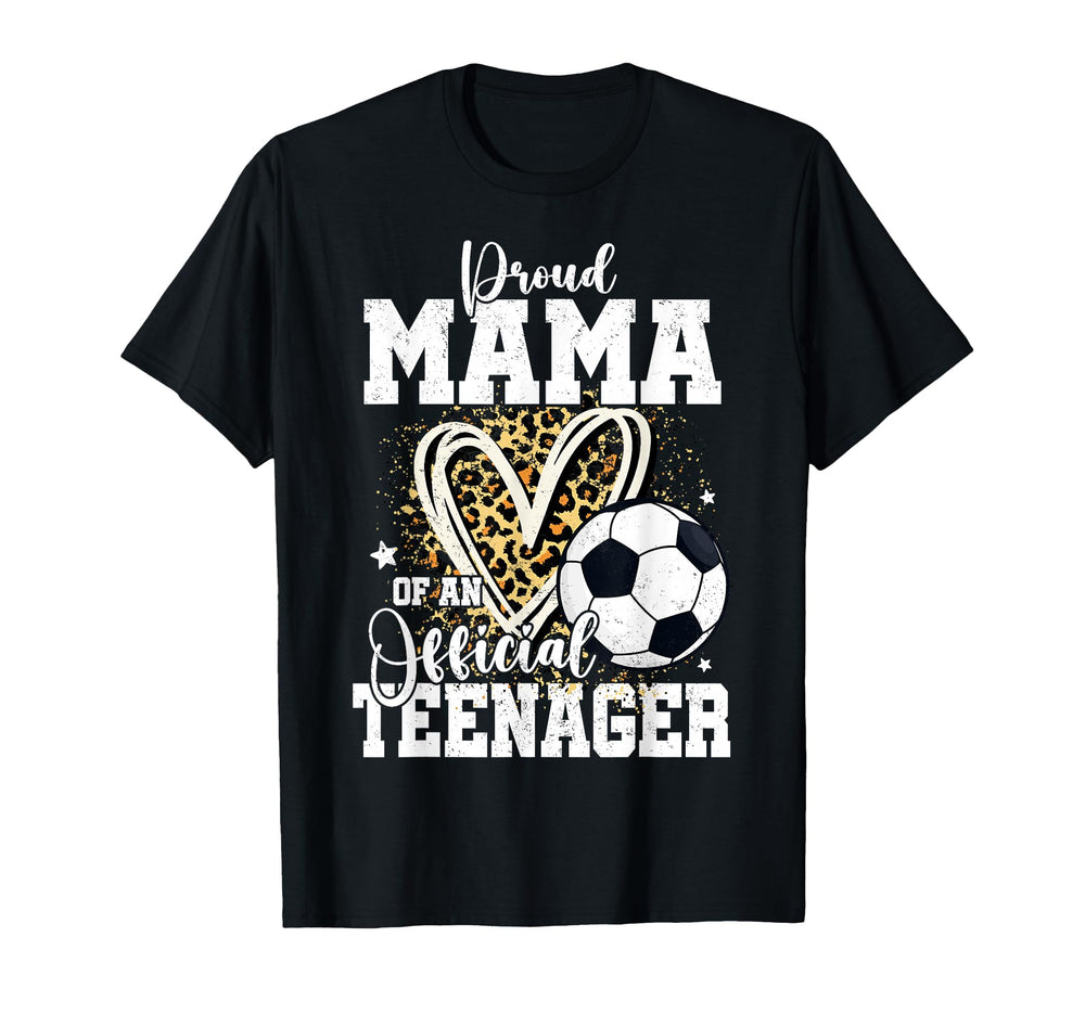 Proud Mama Teenager 13Th Birthday T-Shirt - Casual Everyday Wear Men Women