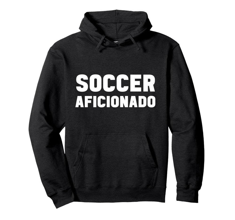 Soccer Aficionado Coach Player Lover Expert Hoodie - Graphic Print Unisex