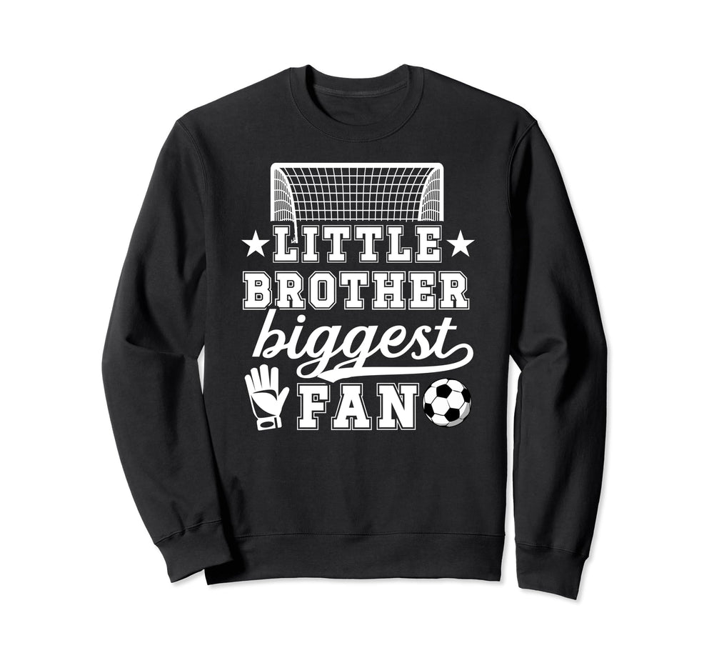 Little Brother Soccer Goalie Sweatshirt - Casual Everyday Wear Men Women