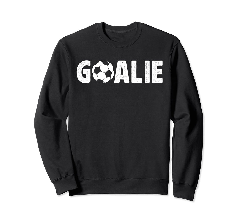 Soccer Goalie Soccer Goalkeeper Sweatshirt - Fun Novelty Design for Adults