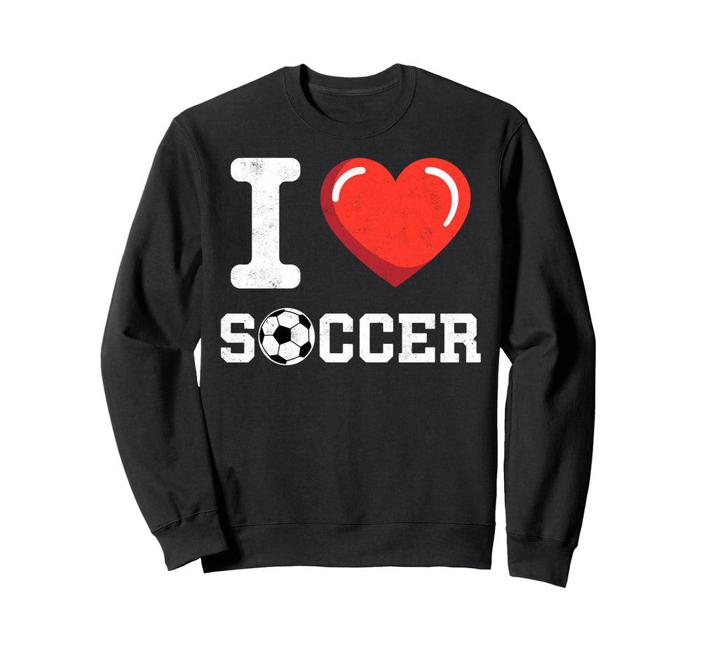 I Love Soccer Goalie Player Fan Game Sweatshirt - Unique Graphic Unisex