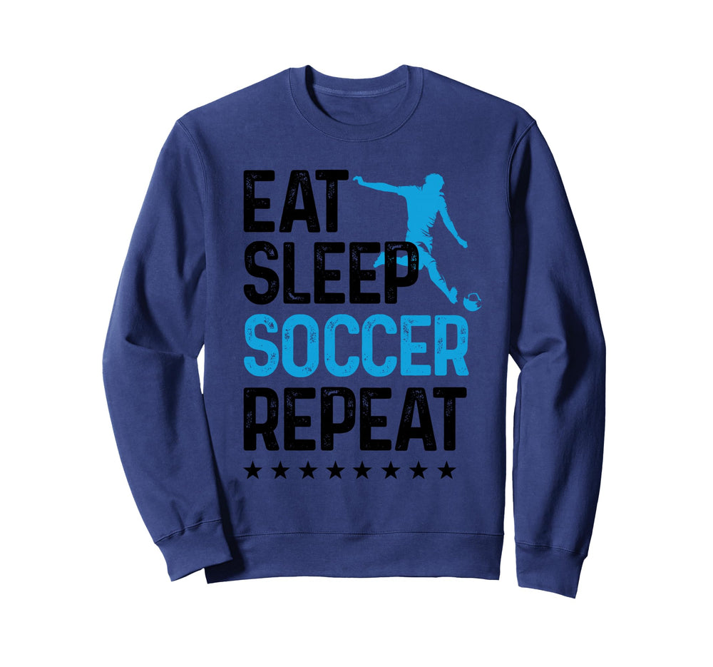 Eat Sleep Soccer Repeat Sport Sweatshirt - Aesthetic Graphic for Adults