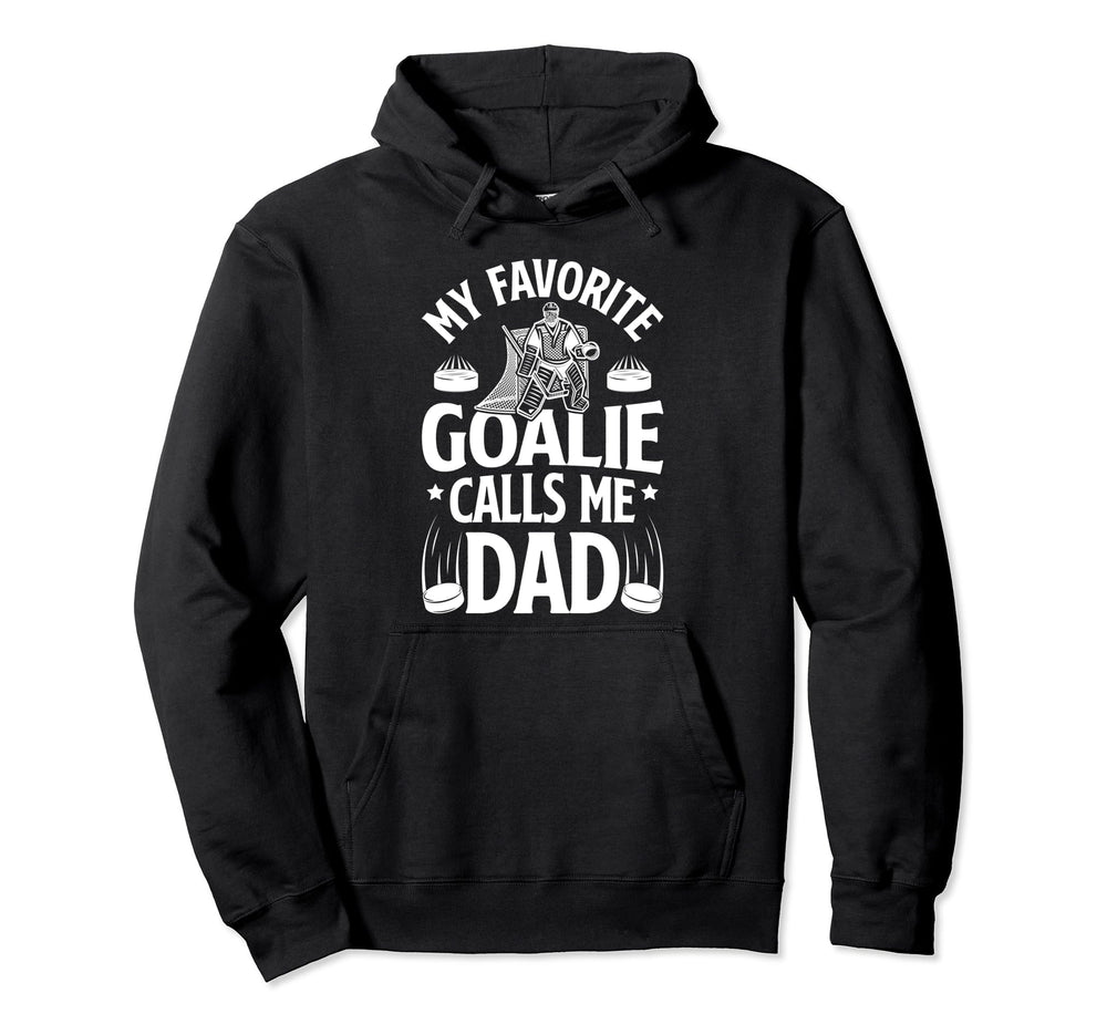 Favorite Ice Hockey Goalie Dad Hoodie - Aesthetic Graphic for Adults