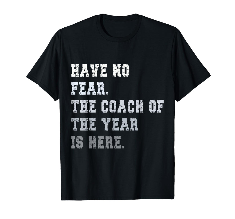 Coach Year Coaching Dad Coach T-Shirt - Novelty Apparel Men Women