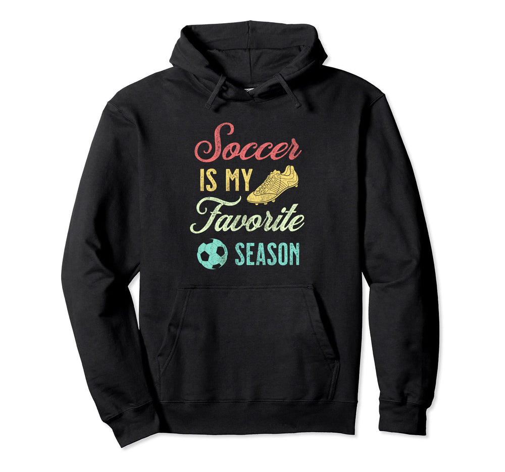 Distressed Soccer Is My Favorite Season Hoodie - Graphic Print for Adults