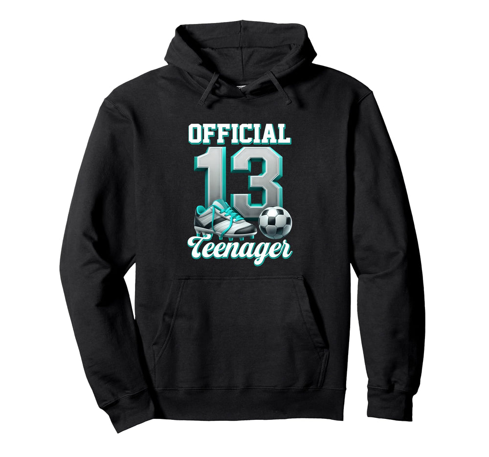 Soccer 13 Year Old Birthday Thirteen Hoodie - Novelty Apparel Men Women