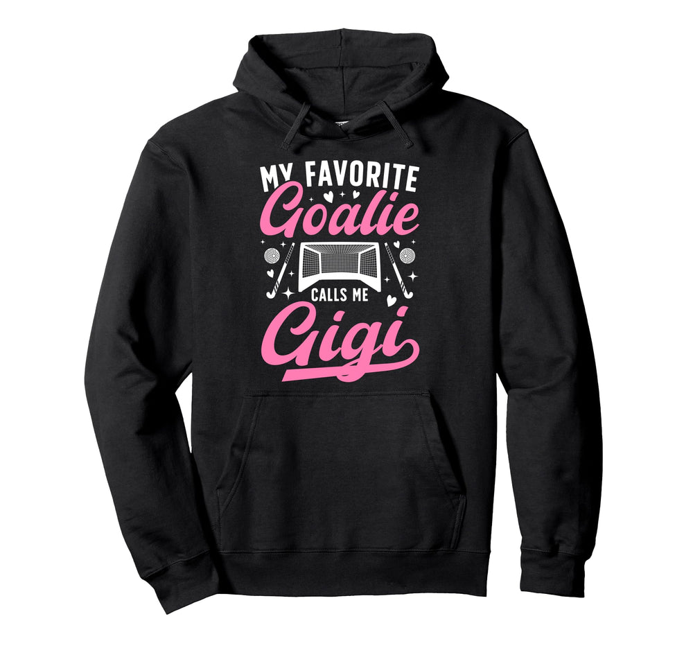 Proud Field Hockey Goalie Gigi Field Hockey Hoodie - Unique Graphic Unisex