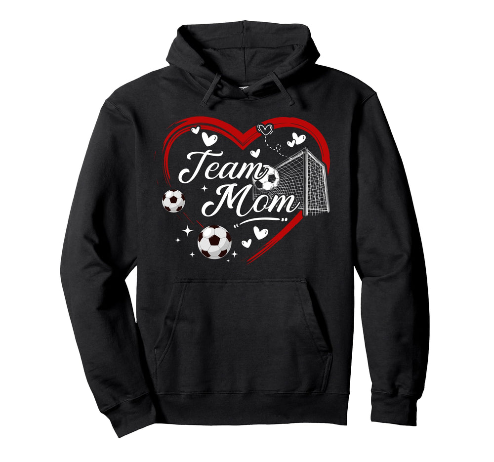 Soccer Team Mom Appreciation Soccer Hoodie - Novelty Apparel for Adults