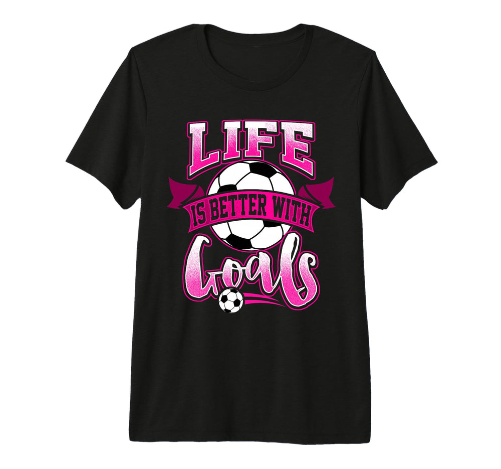 Soccer Daughter Life Is Better T-Shirt - Casual Everyday Wear for Adults
