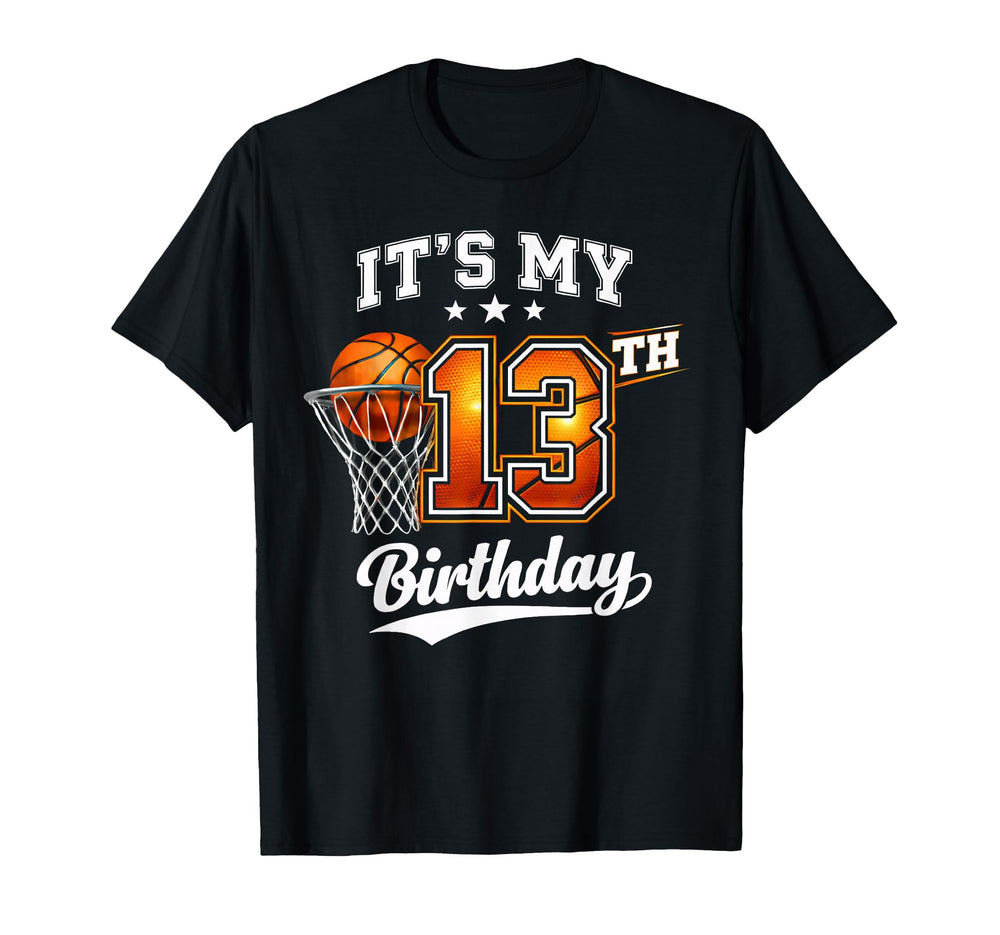 Its My 13Th Birthday Basketball Theme T-Shirt - Streetwear Style Men Women
