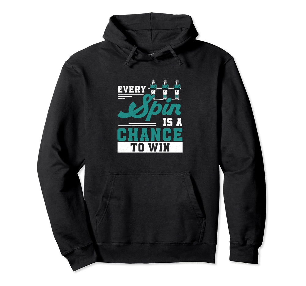 Every Spin Is Chance To Win Funny Hoodie - Streetwear Style for Adults