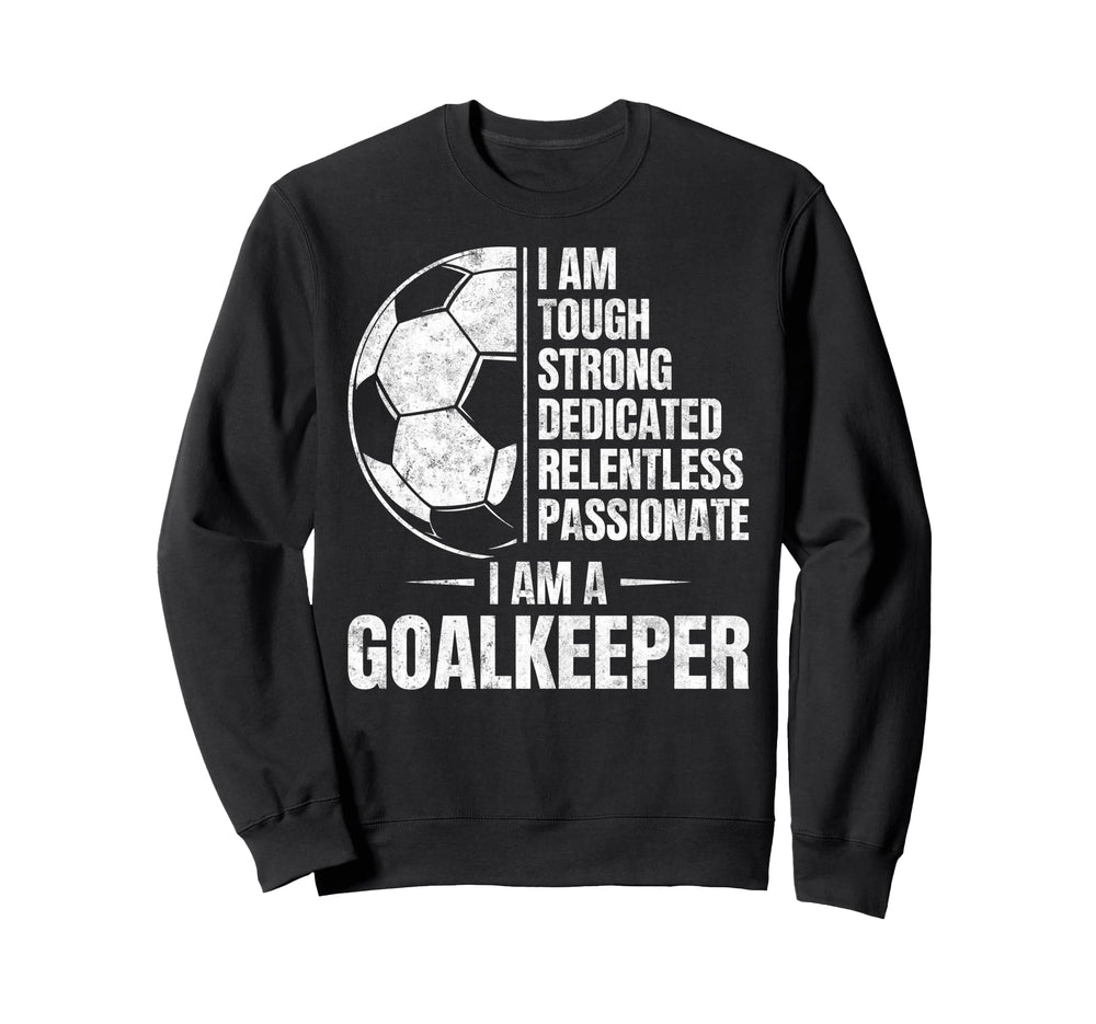 Tough Strong Dedicated Passionate Sweatshirt - Casual Everyday Wear Unisex