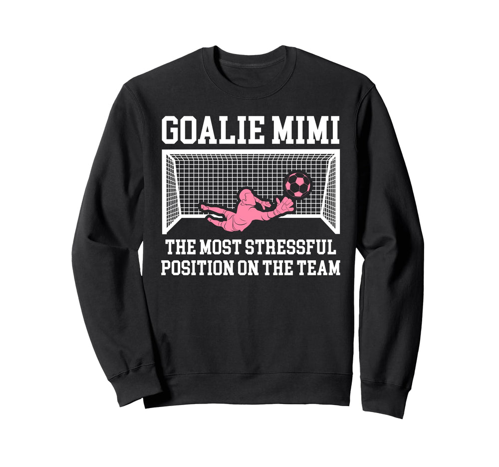 Funny Soccer Goalie Mimi Soccer Sweatshirt - Streetwear Style for Adults
