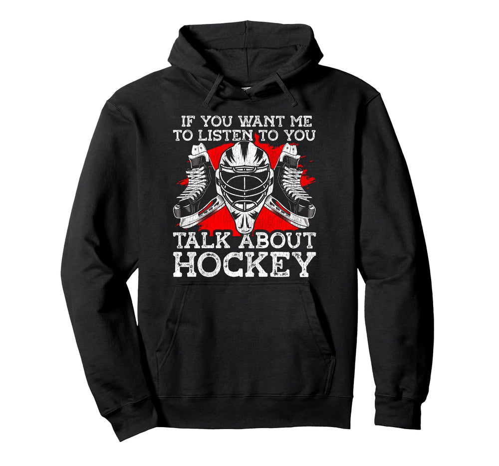 Ice Hockey Goalie Goalkeeper If You Want Hoodie - Graphic Print Men Women