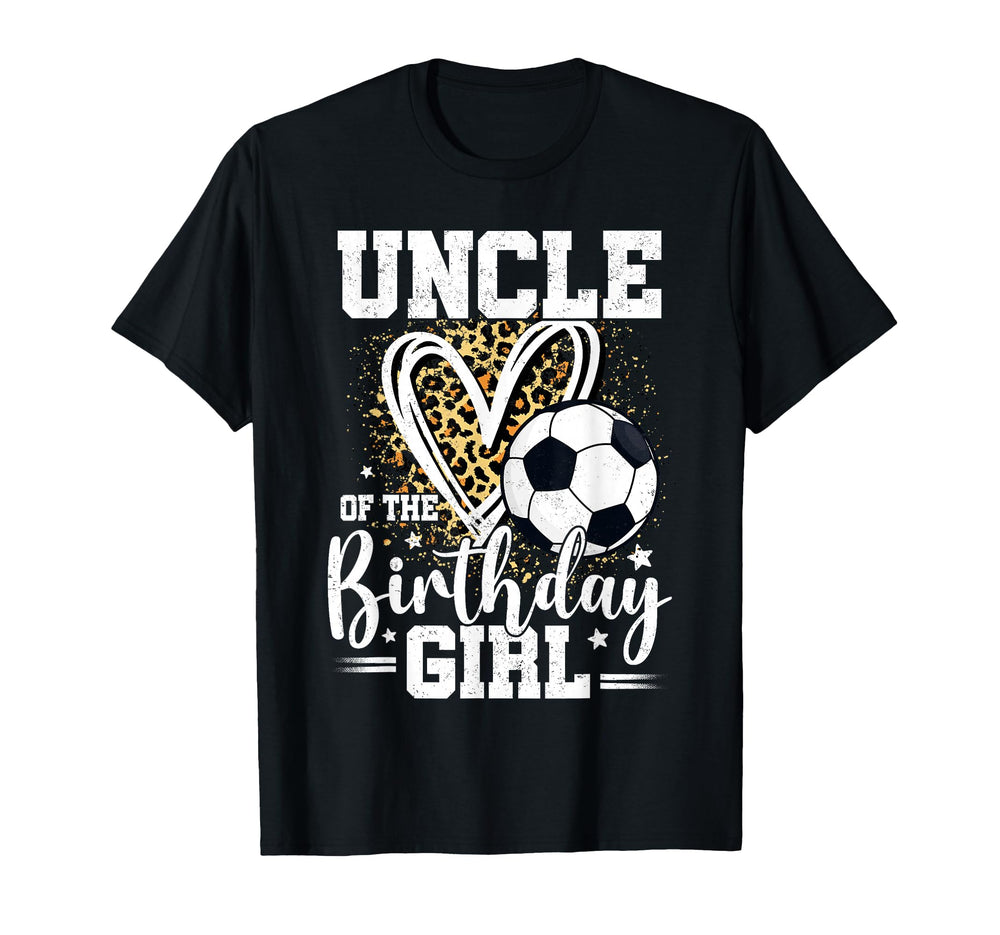 Uncle Birthday Soccer Ball Uncle T-Shirt - Trendy Graphic Men Women
