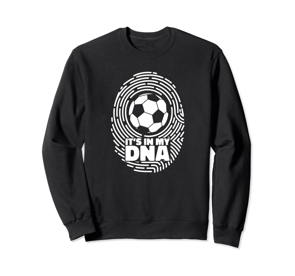 Its My Dna Fu Ball Goal Keeper Sweatshirt - Streetwear Style Men Women