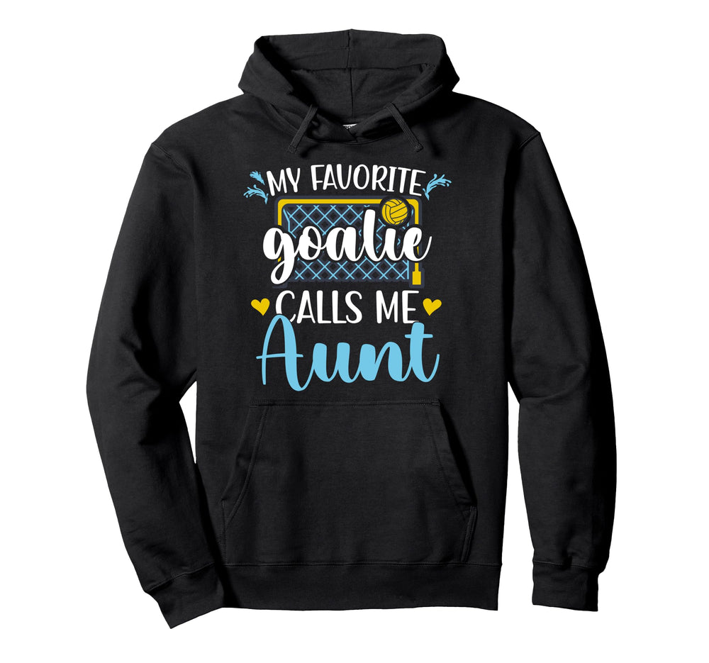 Proud Water Polo Goalie Aunt Water Polo Hoodie - Streetwear Style Unisex