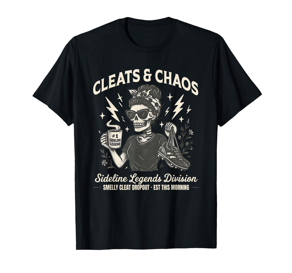 Cleats Chaos Skeleton Soccer Mom T-Shirt - Casual Everyday Wear for Adults