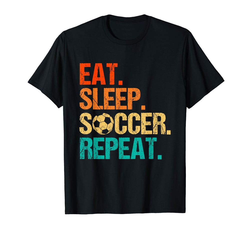 Eat Sleep Soccer Repeat Soccer Lover T-Shirt - Unique Graphic for Adults