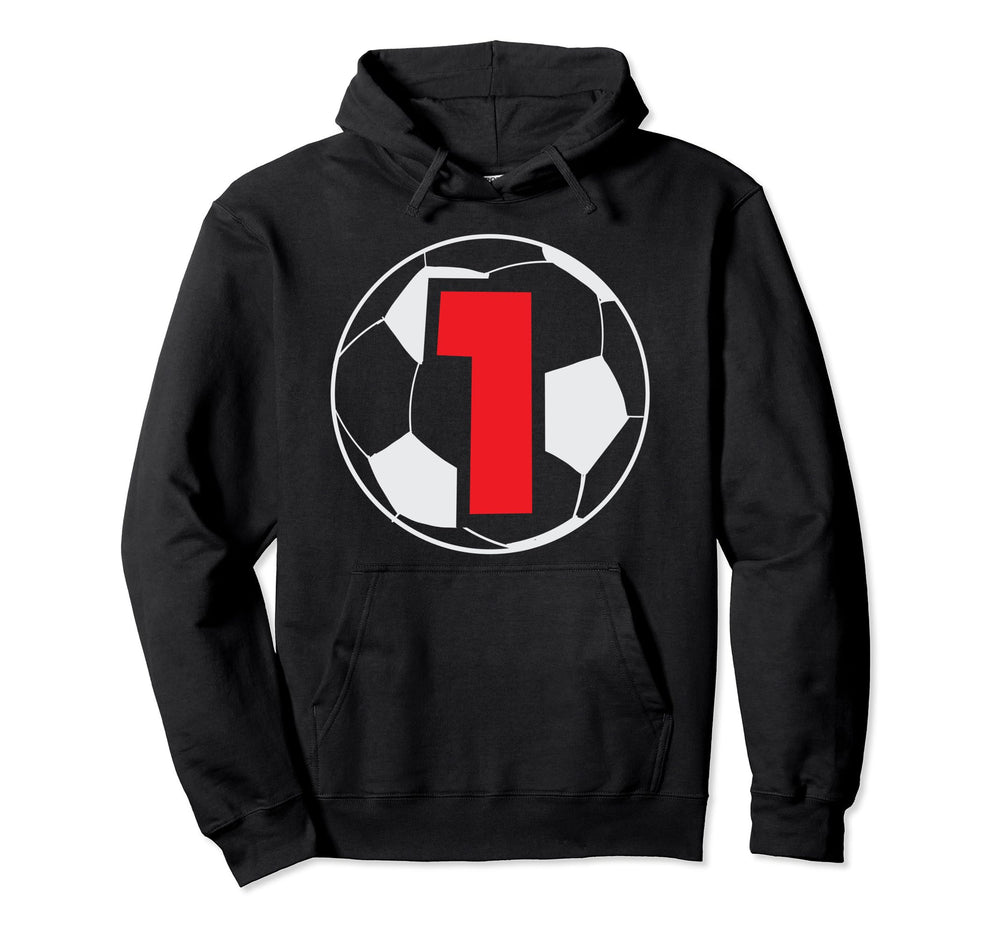 1St Birthday 1 Year Soccer Football Hoodie - Streetwear Style Men Women