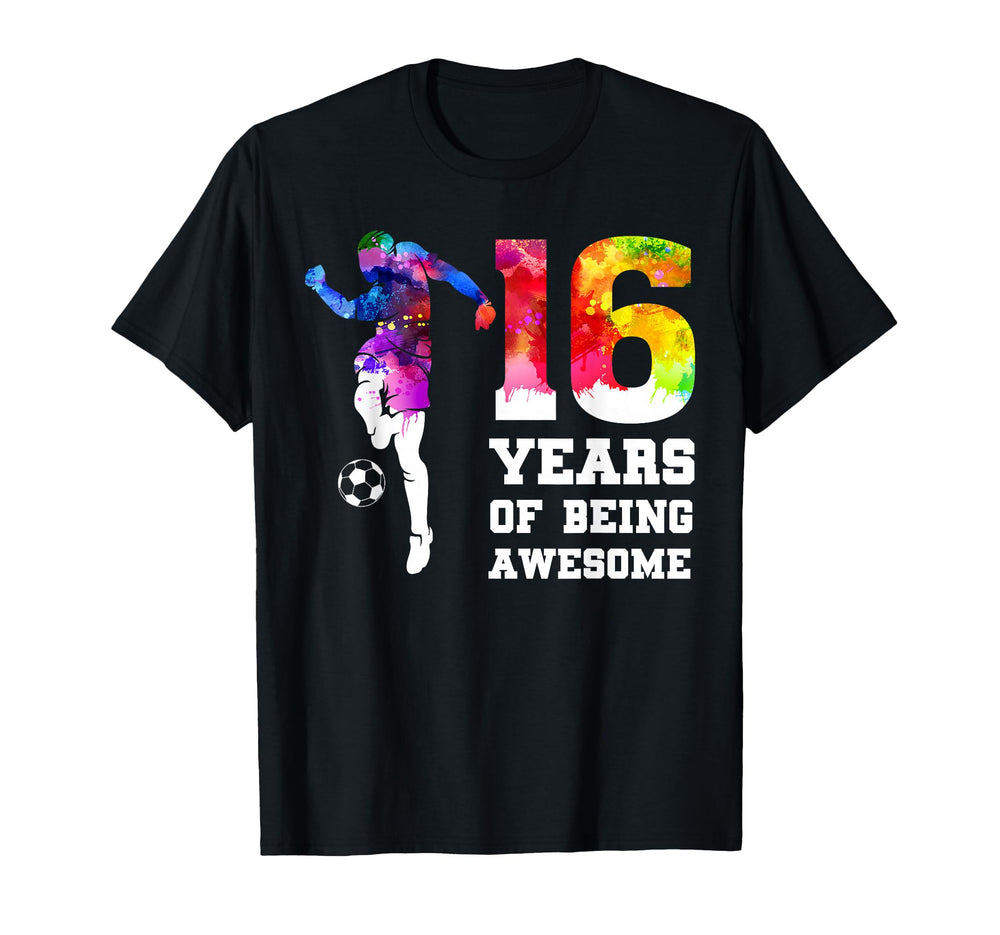 Funny 16 Years Being Awesome Soccer T-Shirt - Unique Graphic for Adults